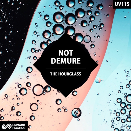 Not Demure - The Hourglass EP [UV115]